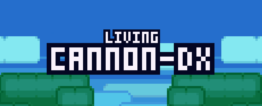 Living Cannon DX