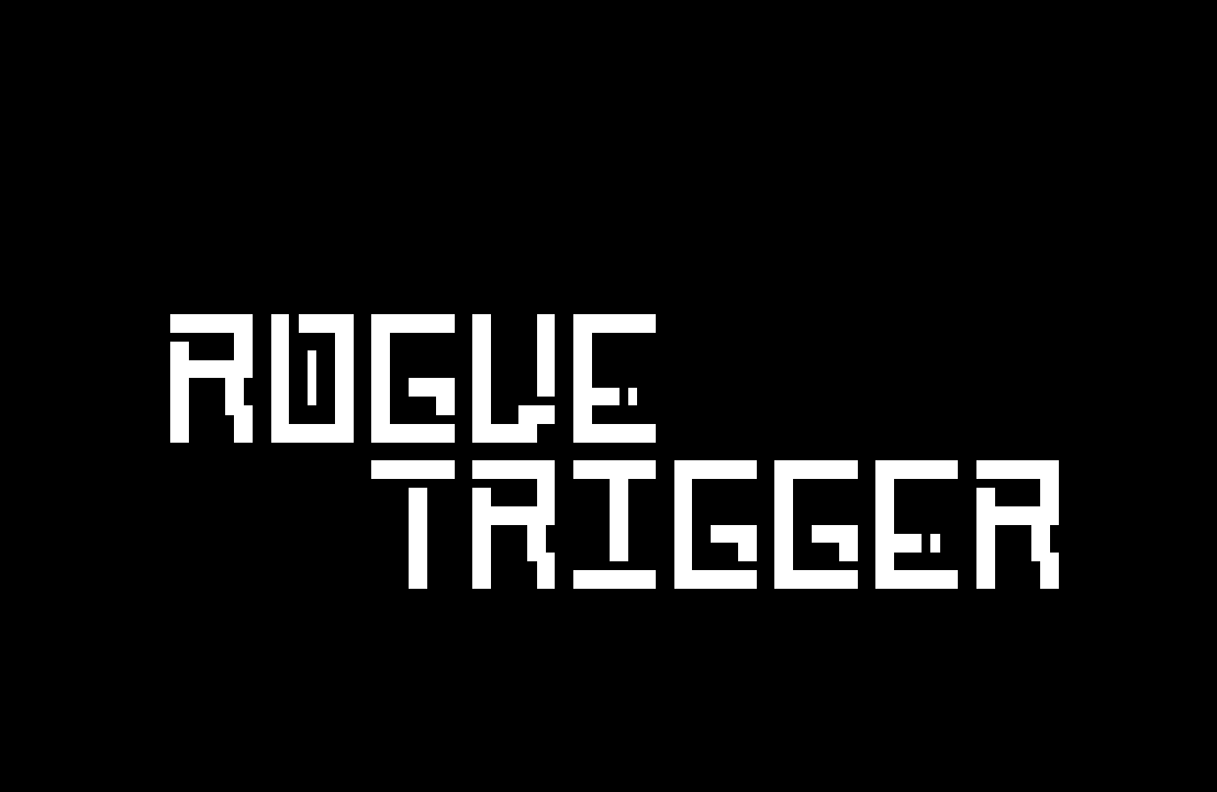 Rogue Trigger