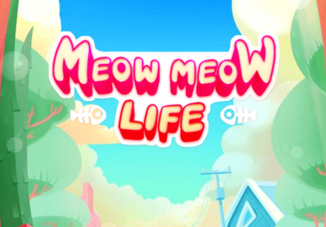 Meow Meow Life