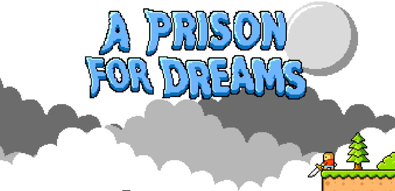 A Prison for Dreams