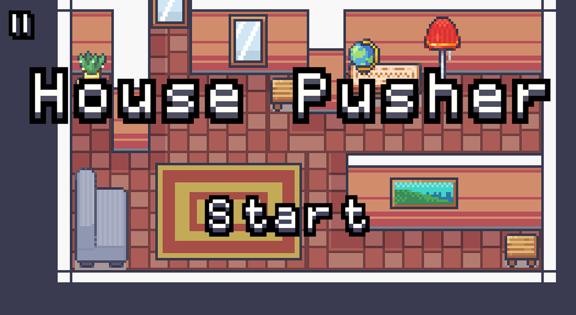 House Pusher