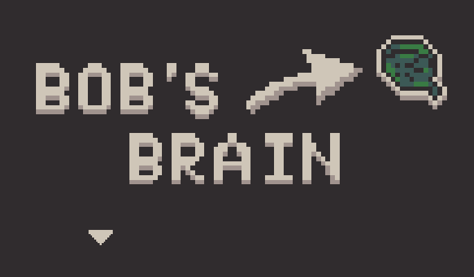 Bob's Brain