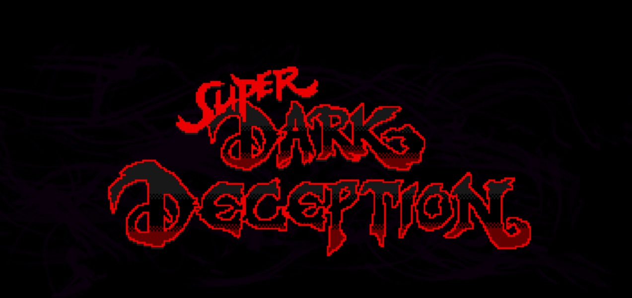 Super Dark Deception