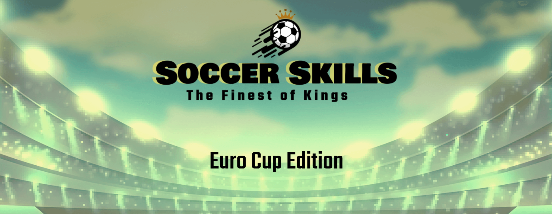Soccer Skills: Euro Cup