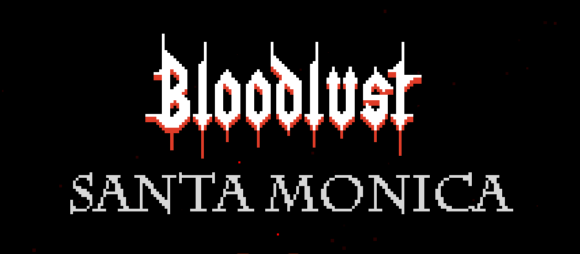 Bloodlust: Santa Monica